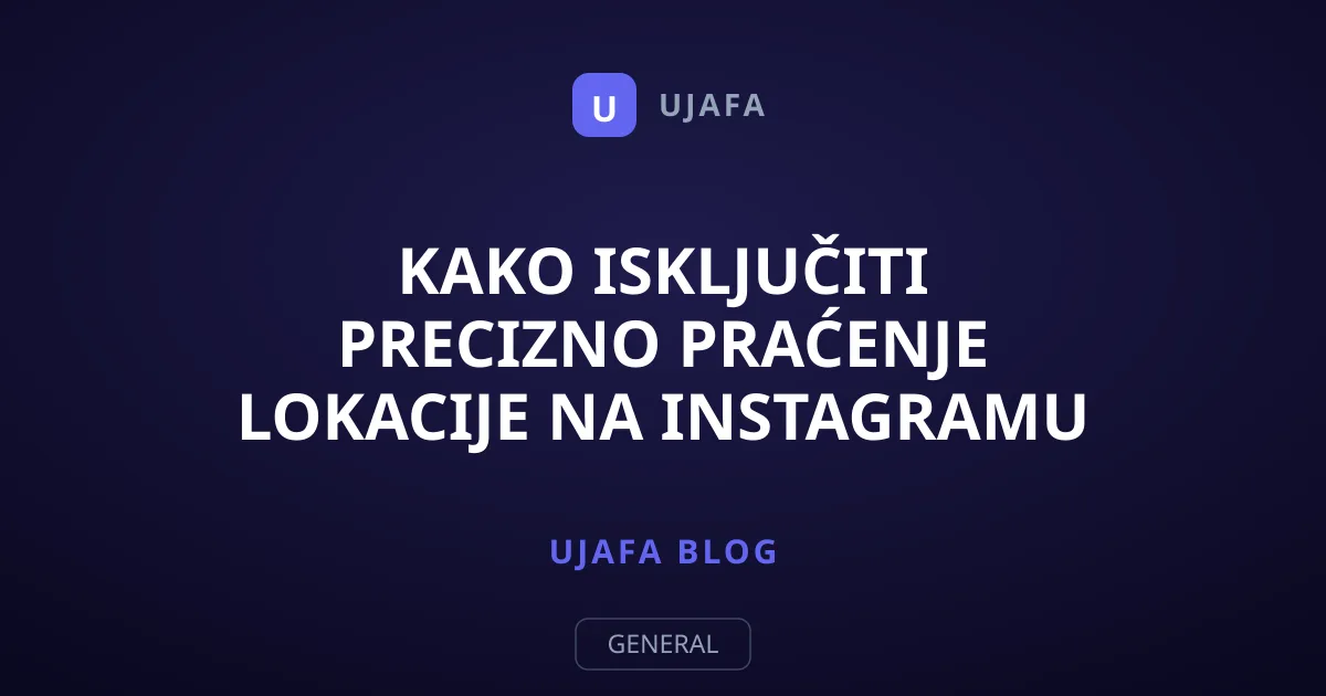 Kako isključiti precizno praćenje lokacije na Instagramu