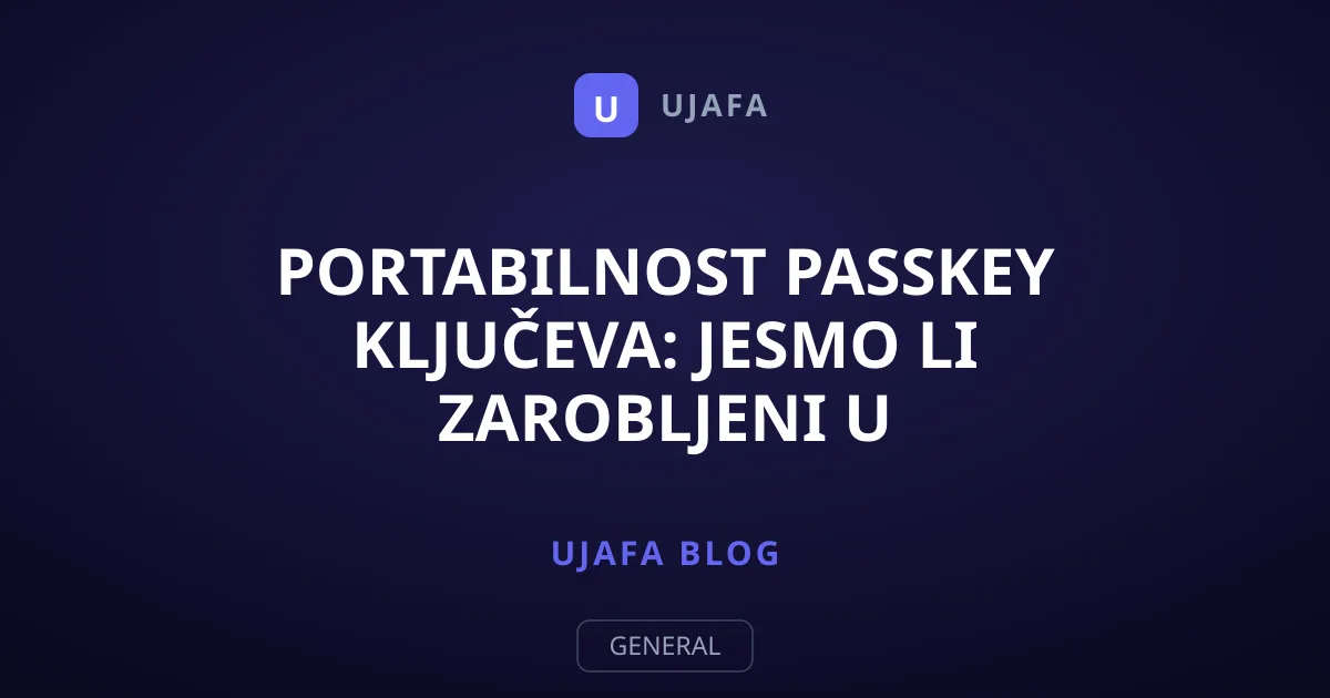 Portabilnost passkey ključeva: Jesmo li zarobljeni u digitalnim trezorima?